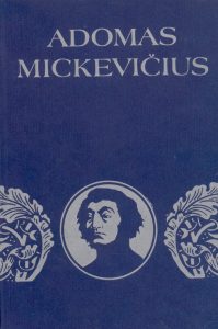 26 pav. Adomas Mickevičius: bibliografinė rodyklė (literatūra lietuvių kalba). − Vilnius, 1981.